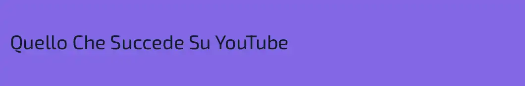 Quello Che Succede Su YouTube